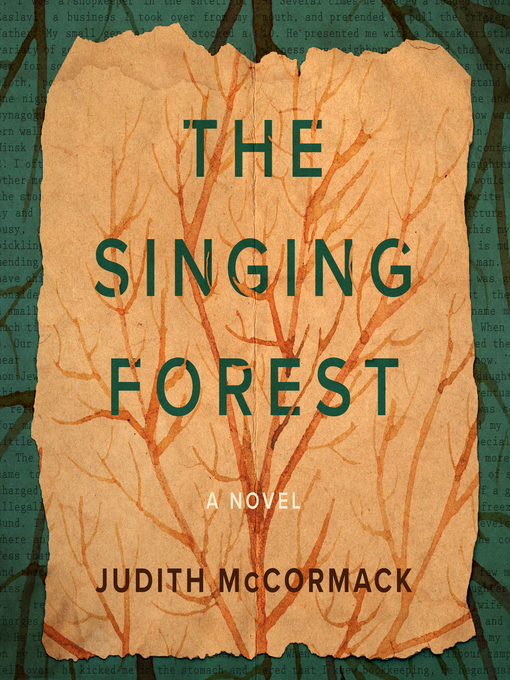 Title details for The Singing Forest by Judith McCormack - Available